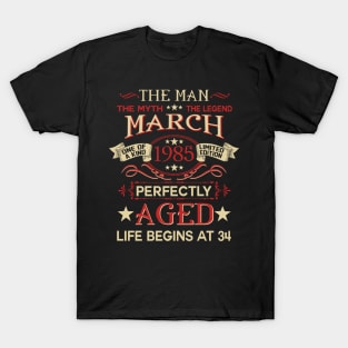 34th Birthday Gifts The Man Myth Legend March 1985 T-Shirt